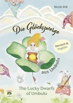 Die Glückszwerge aus Umbulu Cover des Buches Die Glückszwerge aus Umbulu (ISBN: 9783991500186)