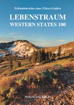 Lebenstraum Western States 100 Cover des Buches Lebenstraum Western States 100 (ISBN: 9783991520047)