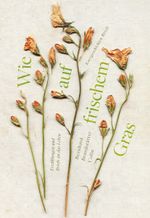 Wie auf frischem Gras Cover des Buches Wie auf frischem Gras (ISBN: 9783991520153)