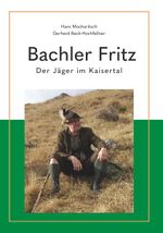 Bachler Fritz Cover des Buches Bachler Fritz (ISBN: 9783991521419)