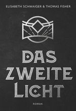 Das Zweite Licht Cover des Buches Das Zweite Licht (ISBN: 9783991521570)