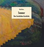 Sommer - Eine Geschichten-Geschichte Cover des Buches Sommer - Eine Geschichten-Geschichte (ISBN: 9783991523277)
