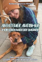 Abenteuer Autismus - Mein Leben nach der Diagnose Cover des Buches Abenteuer Autismus - Mein Leben nach der Diagnose (ISBN: 9783991523932)