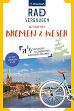 KOMPASS Radvergnügen Bremen & Weser Cover des Buches KOMPASS Radvergnügen Bremen & Weser (ISBN: 9783991540441)