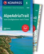 KOMPASS Wanderführer AlpeAdriaTrail, Vom Großglockner nach Triest, 33 Etappen mit Extra-Tourenkarte Cover des Buches KOMPASS Wanderführer AlpeAdriaTrail, Vom Großglockner nach Triest, 33 Etappen mit Extra-Tourenkarte (ISBN: 9783991541899)