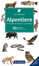 KOMPASS Naturführer Alpentiere Cover des Buches KOMPASS Naturführer Alpentiere (ISBN: 9783991543558)