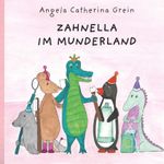 Zahnella im Munderland Cover des Buches Zahnella im Munderland (ISBN: 9783991650454)