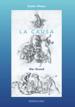 La causa Cover des Buches La causa (ISBN: 9783991653349)