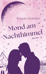 Mond am Nachthimmel Cover des Buches Mond am Nachthimmel (ISBN: 9783991655541)