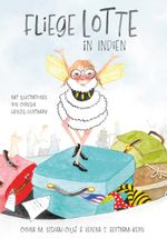 Fliege Lotte in Indien Cover des Buches Fliege Lotte in Indien (ISBN: 9783991656692)
