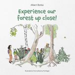 Experience our forest up close! Cover des Buches Experience our forest up close! (ISBN: 9783991657606)