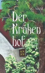 Der Krähenhof Cover des Buches Der Krähenhof (ISBN: 9783991657668)