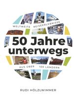 50 Jahre unterwegs Cover des Buches 50 Jahre unterwegs (ISBN: 9783991659242)