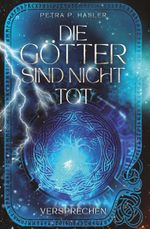 Die Götter sind nicht tot 1 Cover des Buches Die Götter sind nicht tot 1 (ISBN: 9783991659396)