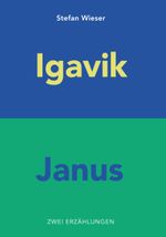 Igavik Janus Cover des Buches Igavik Janus (ISBN: 9783991659631)