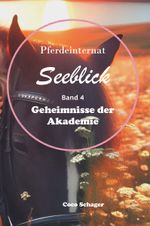 Pferdeinternat Seeblick Band 4 Cover des Buches Pferdeinternat Seeblick Band 4 (ISBN: 9783991810216)
