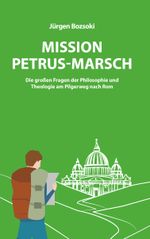 Mission Petrus-Marsch Cover des Buches Mission Petrus-Marsch (ISBN: 9783991810674)