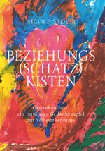 Beziehungsschatzkisten Cover des Buches Beziehungsschatzkisten (ISBN: 9783991811404)