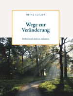 Wege zur Veränderung Cover des Buches Wege zur Veränderung (ISBN: 9783991812258)