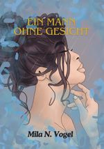 Ein Mann ohne Gesicht Cover des Buches Ein Mann ohne Gesicht (ISBN: 9783991813552)