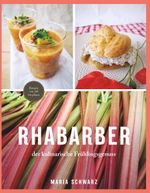 Rhabarber – der kulinarische Frühlingsgenuss Cover des Buches Rhabarber – der kulinarische Frühlingsgenuss (ISBN: 9783991813972)