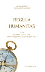 REGULA HUMANITAS Cover des Buches REGULA HUMANITAS (ISBN: 9783991815440)