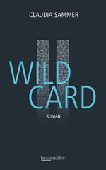 Wild Card Cover des Buches Wild Card (ISBN: 9783992003075)