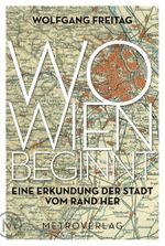 Wo Wien beginnt Cover des Buches Wo Wien beginnt (ISBN: 9783993002107)