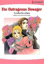 The Outrageous Dowager (Harlequin comics) Cover des Buches The Outrageous Dowager (Harlequin comics) (ISBN: 9784596682789)