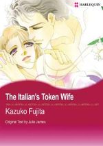 The Italian's Token Wife (Harlequin Comics) Cover des Buches The Italian's Token Wife (Harlequin Comics) (ISBN: 9784596831507)