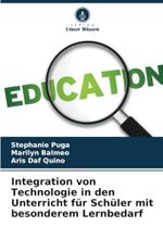 Integration von Technologie in den Unterricht für Schüler mit besonderem Lernbedarf Cover des Buches Integration von Technologie in den Unterricht für Schüler mit besonderem Lernbedarf (ISBN: 9786207576067)