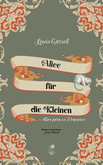 Alice für die Kleinen Cover des Buches Alice für die Kleinen (ISBN: 9786583113061)