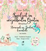 Spielzeit im verzauberten Garten Cover des Buches Spielzeit im verzauberten Garten (ISBN: 9786583113078)