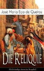 Die Reliquie (Vollständige deutsche Ausgabe): Ein Abenteuerroman Cover des Buches Die Reliquie (Vollständige deutsche Ausgabe): Ein Abenteuerroman (ISBN: 9788026843979)