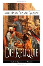 Die Reliquie (Vollständige deutsche Ausgabe) Cover des Buches Die Reliquie (Vollständige deutsche Ausgabe) (ISBN: 9788026855859)