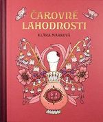 Magical Delights Colouring Book : Published in Czech as Carovne Lahodnosti Hardcover Cover des Buches Magical Delights Colouring Book : Published in Czech as Carovne Lahodnosti Hardcover (ISBN: 9788027000272)