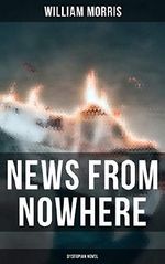 News from Nowhere (Dystopian Novel) (English Edition) Cover des Buches News from Nowhere (Dystopian Novel) (English Edition) (ISBN: 9788027248889)
