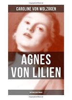 Agnes von Lilien (Historischer Roman) Cover des Buches Agnes von Lilien (Historischer Roman) (ISBN: 9788027253920)