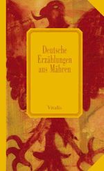Deutsche Erzählungen aus Mähren Cover des Buches Deutsche Erzählungen aus Mähren (ISBN: 9788072530045)