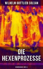 Die Hexenprozesse - Gesamtausgabe: Band 1&2 Cover des Buches Die Hexenprozesse - Gesamtausgabe: Band 1&2 (ISBN: 9788075833730)