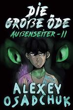 Die große Öde (Außenseiter-II): LitRPG-Serie Cover des Buches Die große Öde (Außenseiter-II): LitRPG-Serie (ISBN: 9788076192409)