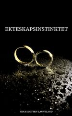 Ekteskapsinstinktet Cover des Buches Ekteskapsinstinktet (ISBN: 9788284510217)