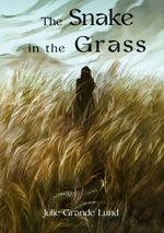 The Snake In The Grass Cover des Buches The Snake In The Grass (ISBN: 9788284510293)