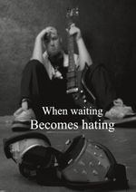 When waiting becomes hating Cover des Buches When waiting becomes hating (ISBN: 9788284510972)