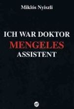 Ich war Doktor Mengeles Assistent Cover des Buches Ich war Doktor Mengeles Assistent (ISBN: 9788390699288)