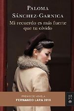 Mi Recuerdo Es Más Fuerte Que Tu Olvido Cover des Buches Mi Recuerdo Es Más Fuerte Que Tu Olvido (ISBN: 9788408158677)