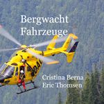 Bergwacht Fahrzeuge Cover des Buches Bergwacht Fahrzeuge (ISBN: 9788411747424)