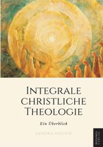 Integrale Christliche Theologie Cover des Buches Integrale Christliche Theologie (ISBN: 9788412868012)
