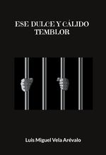 Ese dulce y cálido temblor Cover des Buches Ese dulce y cálido temblor (ISBN: 9788413737287)