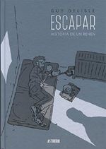 Escapar. Historia de un rehén (Sillón Orejero) Cover des Buches Escapar. Historia de un rehén (Sillón Orejero) (ISBN: 9788416251759)